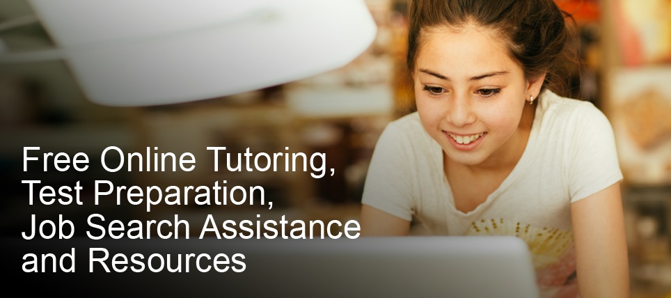Text: Free Online Tutoring, Test Preparation, Job Search Assistance and Resources; Photo: girl at computer